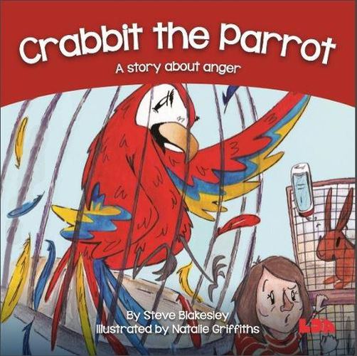 Crabbit the Parrot: A story about anger