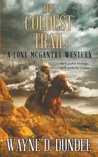 The Coldest Trail: A Lone McGantry Western