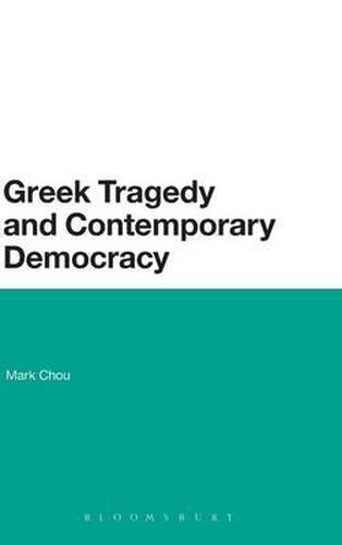 Cover image for Greek Tragedy and Contemporary Democracy