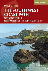 Cover image for Walking the South West Coast Path: National Trail From Minehead to South Haven Point