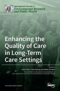 Cover image for Enhancing the Quality of Care in Long-Term Care Settings