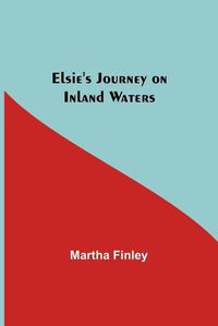 Cover image for Elsie's Journey on Inland Waters