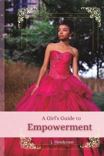 Cover image for A Girls Guide to Empowerment