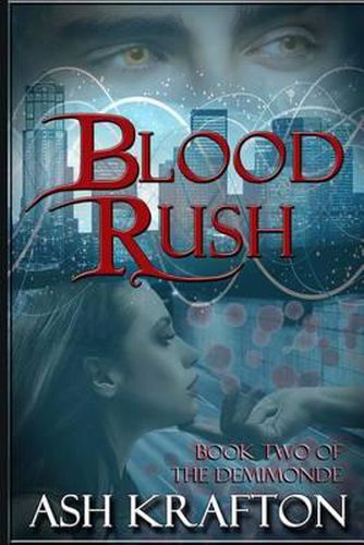 Cover image for Blood Rush: Book Two of the Demimonde