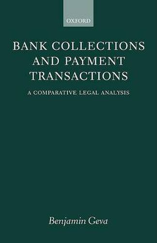 Bank Collections and Payment Transactions: A Comparative Legal Analysis