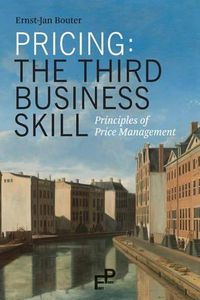 Cover image for Pricing: The Third Business Skill: Principles of Price Management