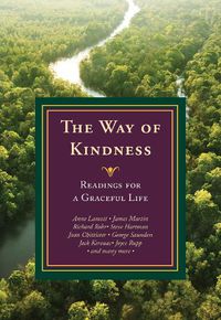 Cover image for The Way of Kindness: Readings for a Graceful Life