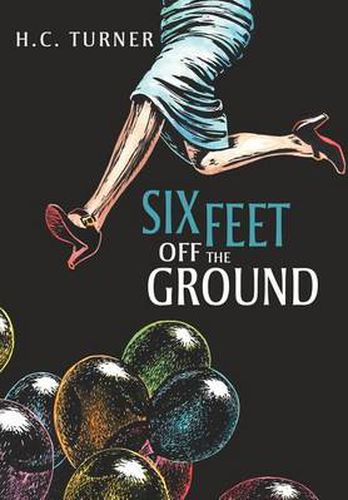 Cover image for Six Feet Off the Ground