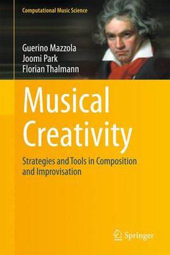 Cover image for Musical Creativity: Strategies and Tools in Composition and Improvisation