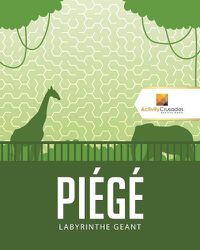 Cover image for Piege: Labyrinthe Geant