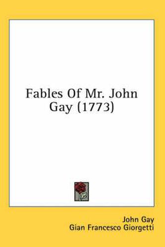 Fables of Mr. John Gay (1773)