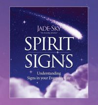 Cover image for Spirit Signs: Understanding Signs in Your Everyday Life