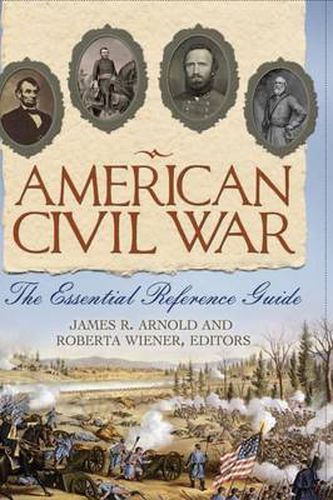 Cover image for American Civil War: The Essential Reference Guide