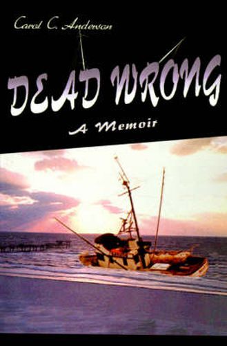 Dead Wrong: A Memoir