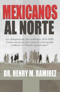 Cover image for Mexicanos Al Norte