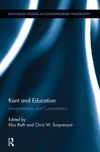 Cover image for Kant and Education: Interpretations and Commentary