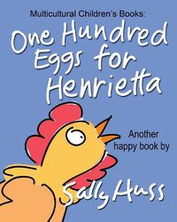 Cover image for One Hundred Eggs for Henrietta