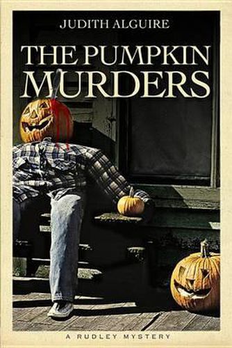 Cover image for The Pumpkin Murders: A Rudley Mystery