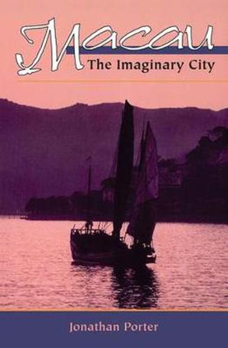 Macau: The Imaginary City