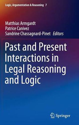 Cover image for Past and Present Interactions in Legal Reasoning and Logic