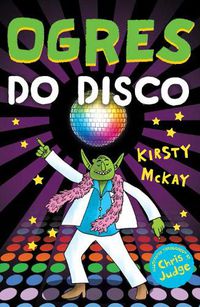 Cover image for Ogres Do Disco