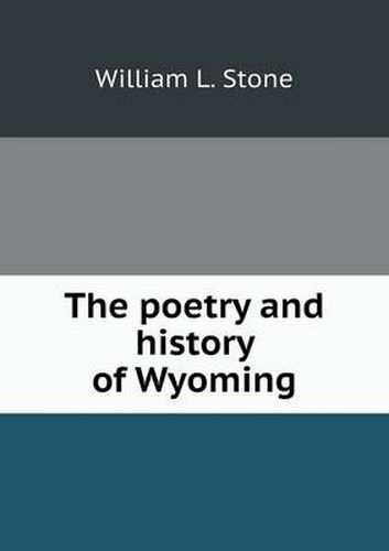 Cover image for The poetry and history of Wyoming