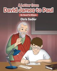 Cover image for A Letter from David James to Paul: Do Good To Others