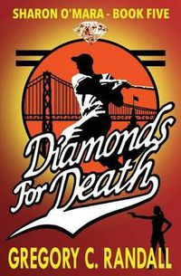 Cover image for Diamonds For Death: Sharon O'Mara Book Five