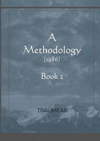 Cover image for A Methodology - Book 2