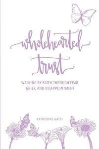 Cover image for Wholehearted Trust
