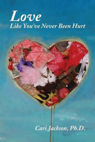 Cover image for Love Like You've Never Been Hurt