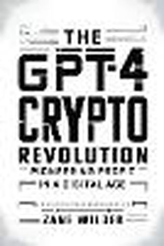 The GPT-4 Crypto Revolution