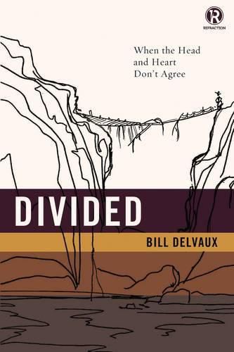 Cover image for Divided: When the Head and Heart Don't Agree