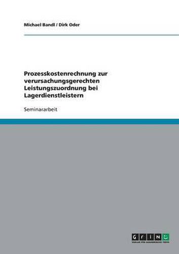 Cover image for Prozesskostenrechnung: Lagerdienstleister. Verursachungsgerechte Leistungszuordnung