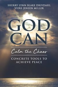 Cover image for GOD CAN Calm the Chaos