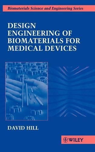 Cover image for Design Engineering of Biomaterials for Medical Devices