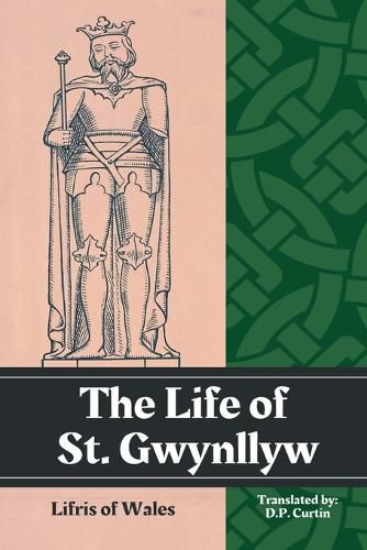 Cover image for The Life of St. Gwynllyw