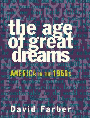 Cover image for The Age of Great Dreams: America in the 1960s