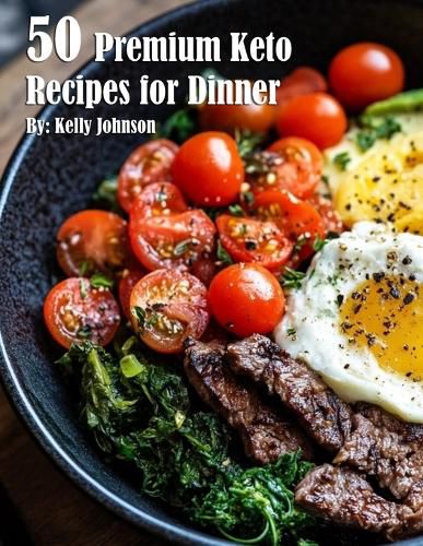 Cover image for 50 Premium Keto Recipes for Dinner