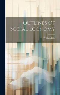 Cover image for Outlines Of Social Economy