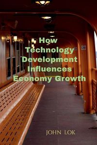 Cover image for How Technology Development Influences Economy Growth