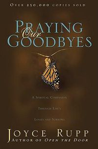 Cover image for Praying Our Goodbyes