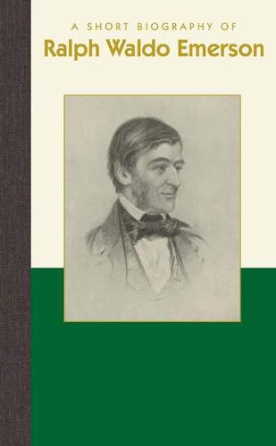 A Short Biography of Ralph Waldo Emerson