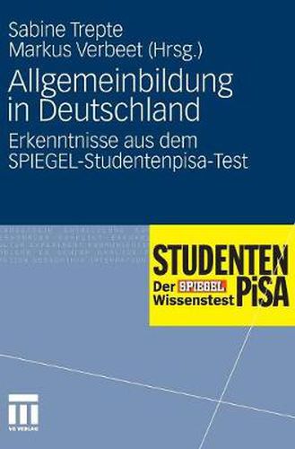 Cover image for Allgemeinbildung in Deutschland: Erkenntnisse Aus Dem Spiegel-Studentenpisa-Test