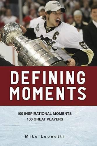 Defining Moments: 100 Inspirational Moments, 100 Great Players