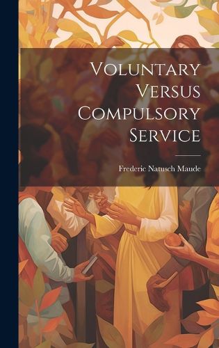 Cover image for Voluntary Versus Compulsory Service