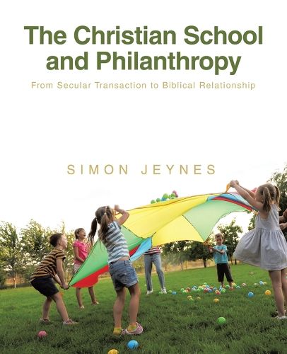 Cover image for The Christian School and Philanthropy