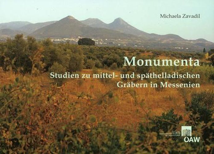 Cover image for Monumenta: Studien Zu Mittel- Und Spathelladischen Grabern in Messenien