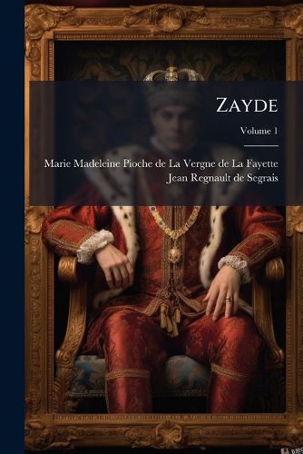 Cover image for Zayde: Histoire Espagnole, Volume 1