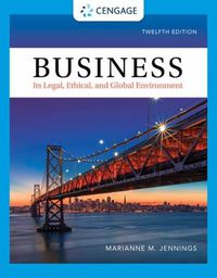 Cover image for Business: Its Legal, Ethical, and Global Environment